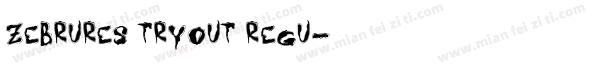 Zebrures Tryout Regu字体转换
